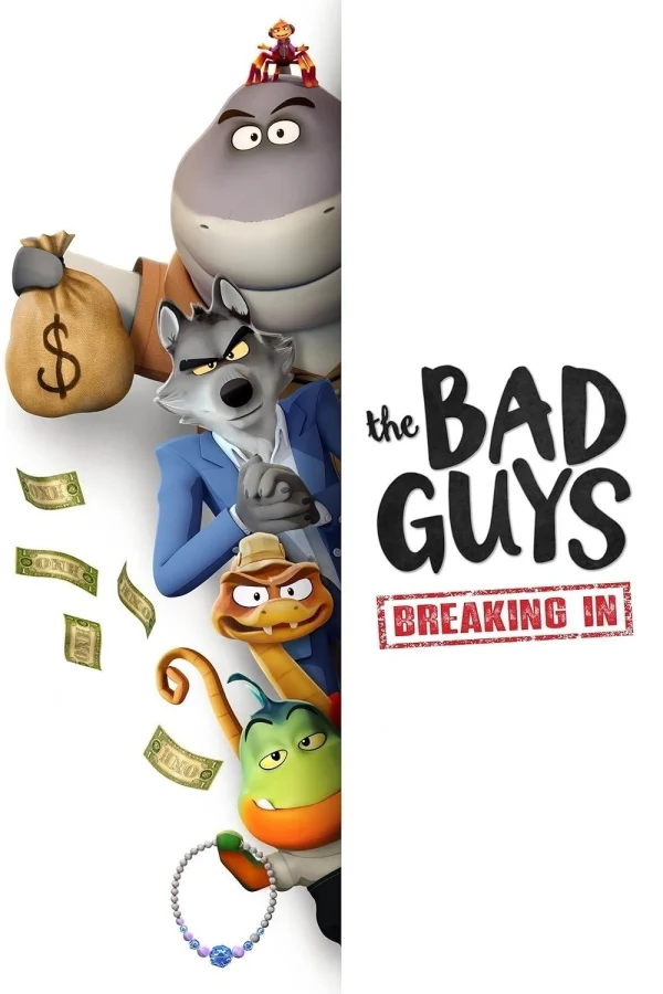 Những Kẻ Xấu Xa: Đột Nhập - The Bad Guys: Breaking In (2025)